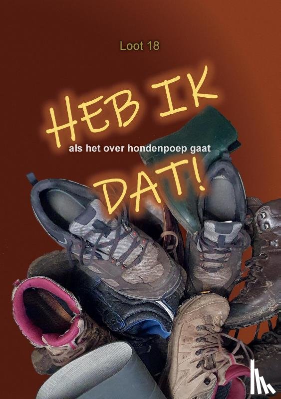 Loot18 - HEB IK DAT!