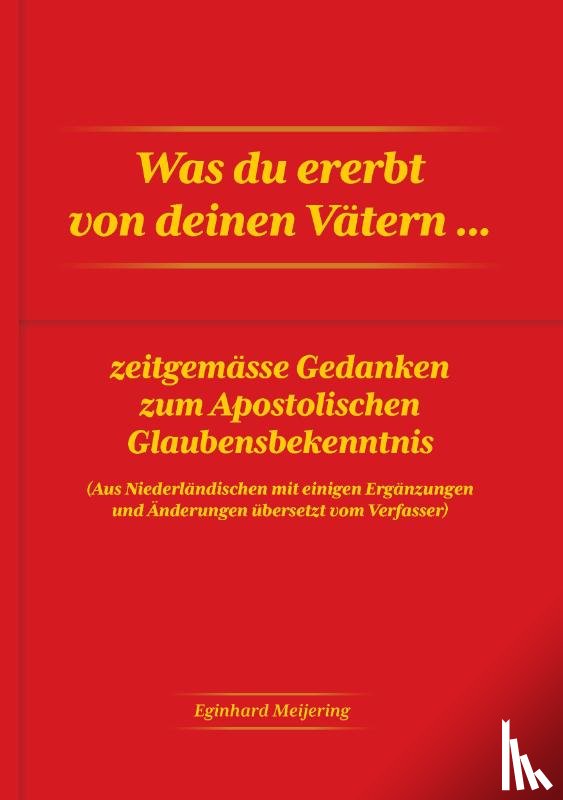 Meijering, E.P. - Was du ererbt von deinen Vätern...