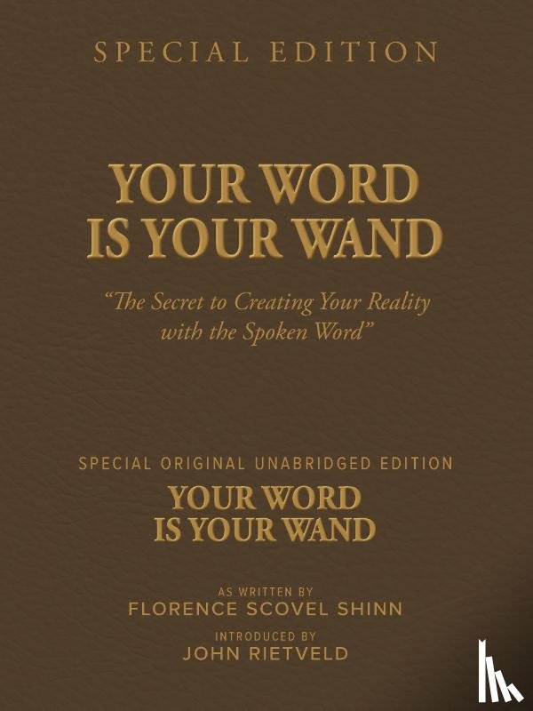 Scovel Shinn, Florence, Rietveld, John - YOUR WORD IS YOUR WAND