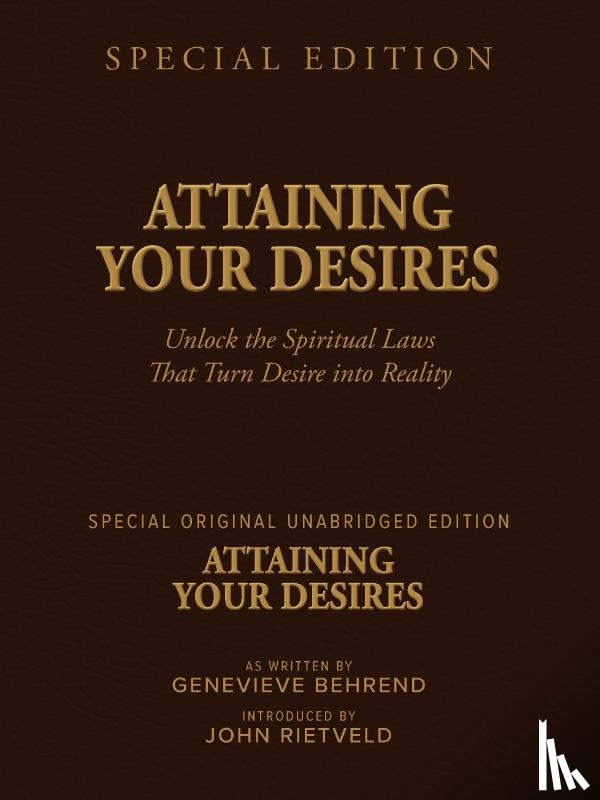 Behrend, Genevieve, Rietveld, John - ATTAINING YOUR DESIRES