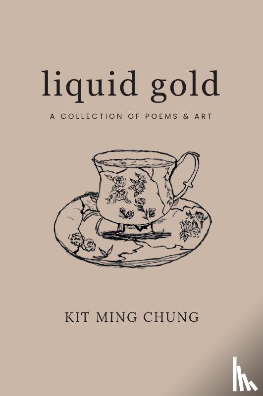 Chung, Kit Ming - Liquid Gold
