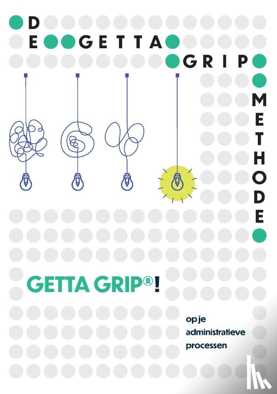 Tjiang, Anita, Heemskerk, Diny - De GETTA GRIP methode