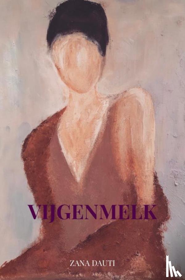 Dauti, Zana - Vijgenmelk