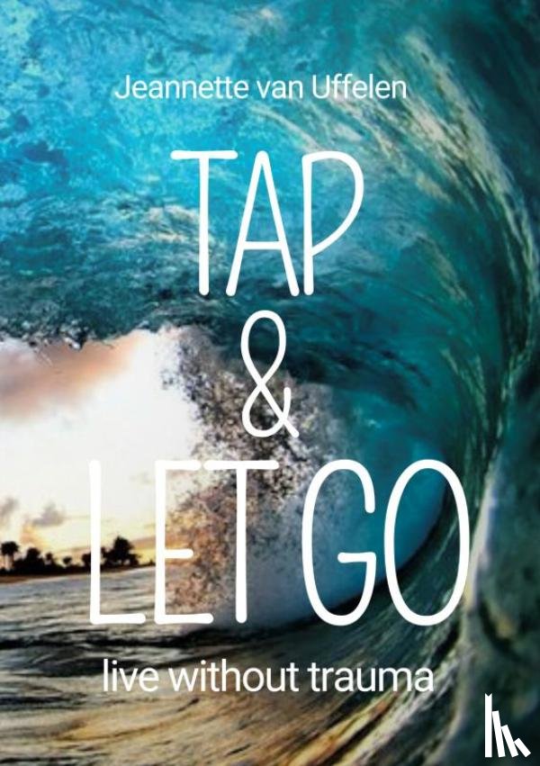 Van Uffelen, Jeannette - TAP & LET GO