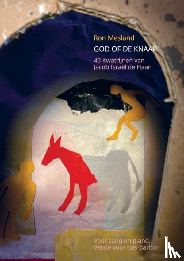 Mesland, Ron - God of de knaap: 40 Kwatrijnen van Jacob Israël de Haan