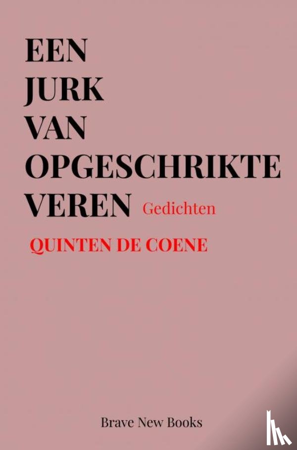 De Coene, Quinten - Een jurk van opgeschrikte veren