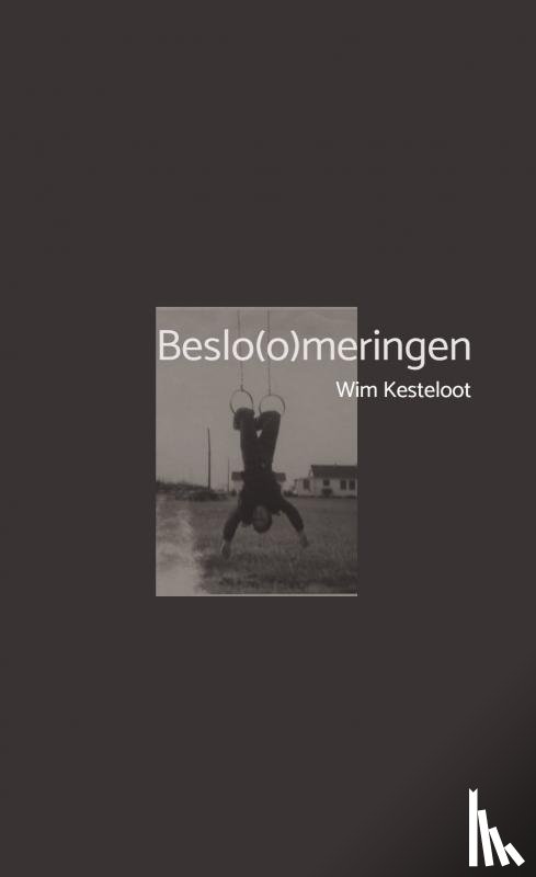 Kesteloot, Wim - Beslo(o)meringen