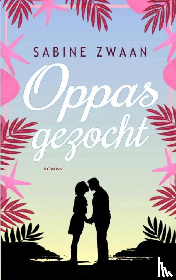 Zwaan, Sabine - Oppas gezocht