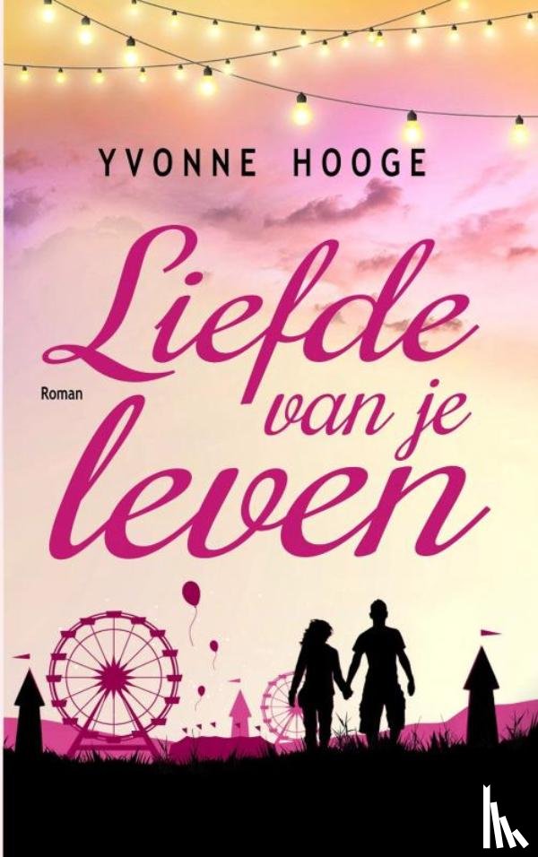 Hooge, Yvonne - Liefde van je leven