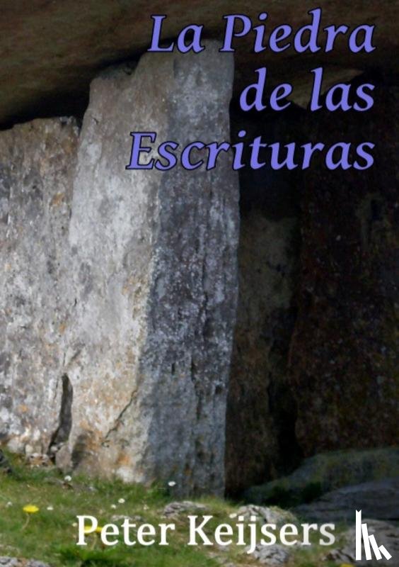 Keijsers, Peter - La Piedra de las Escrituras