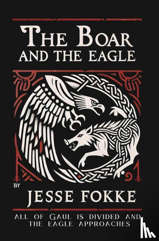 Fokke, Jesse - The Boar and the Eagle