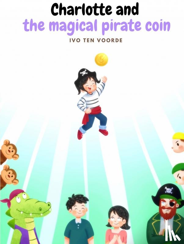 Ten Voorde, Ivo - Charlotte and the magical pirate coin