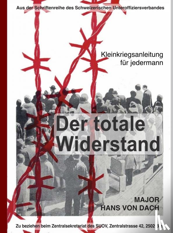 von Dach, Hans - Der totale Widerstand: Kleinkriegsanleitung für jedermann