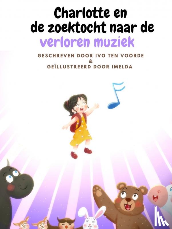 Ten Voorde, Ivo - Charlotte en de zoektocht naar de verloren muziek