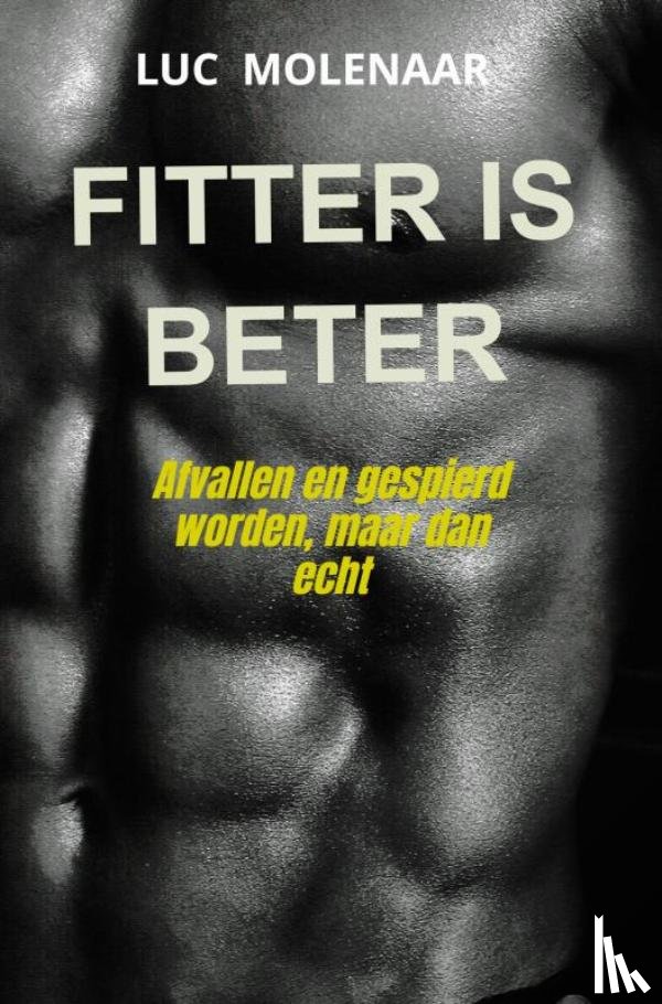 Molenaar, Luc - Fitter is beter