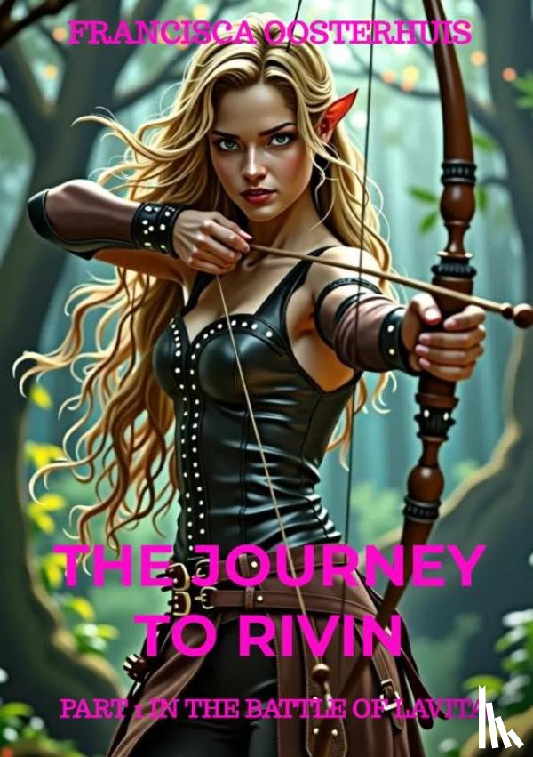 Oosterhuis, Francisca - The Journey to Rivin