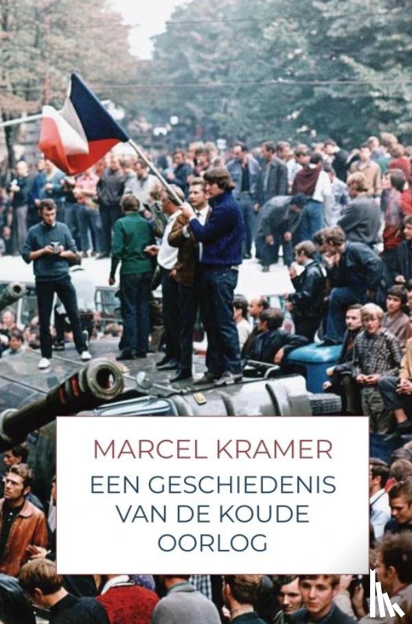 Kramer, Marcel - Een Geschiedenis van de Koude Oorlog