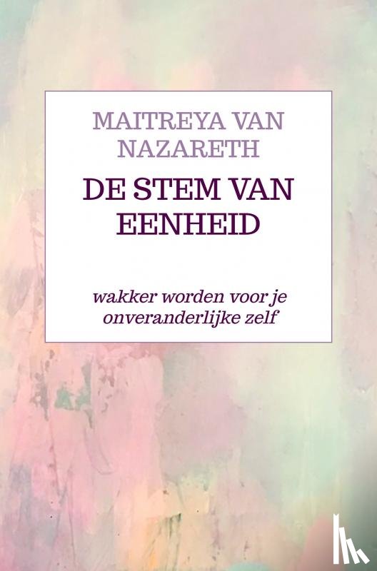 van Nazareth, Maitreya - De stem van eenheid