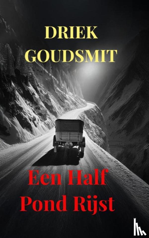 Goudsmit, Driek - Een half pond rijst