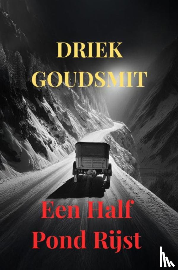 Goudsmit, Driek - Een half pond rijst