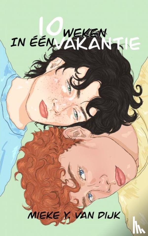 Van Dijk, Mieke Y. - 10 weken in één vakantie
