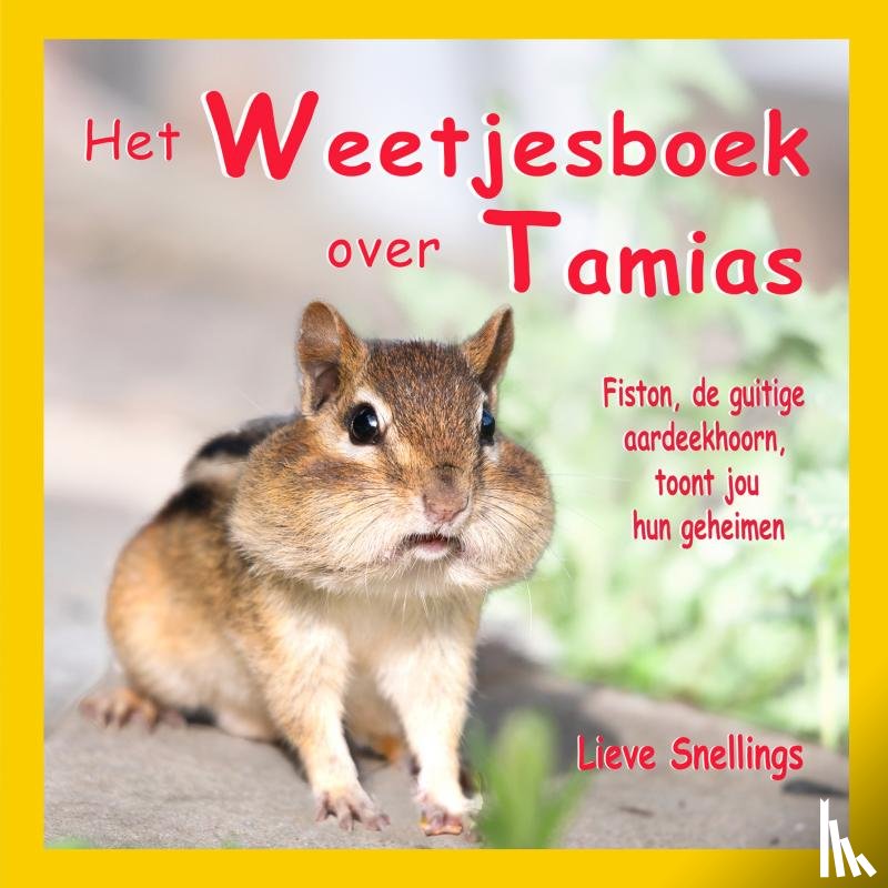 Snellings, Lieve - Het Weetjesboek over Tamias
