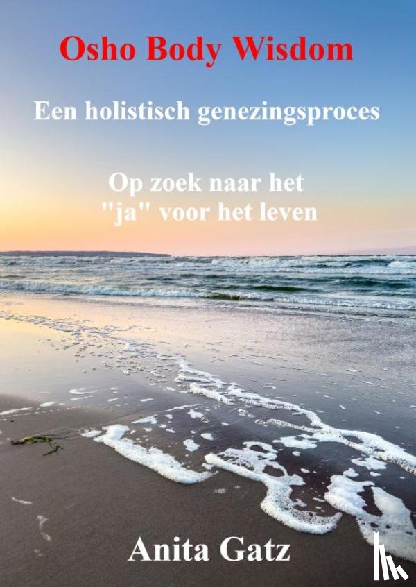 Gatz, Anita - Osho Body Wisdom