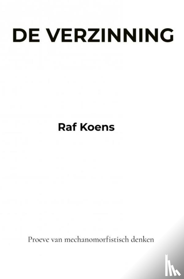Koens, Raf - De verzinning