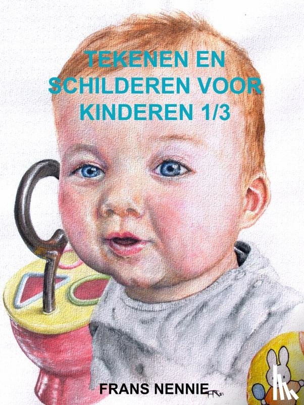 Nennie, Frans - Tekenen en schilderen voor kinderen 1/3