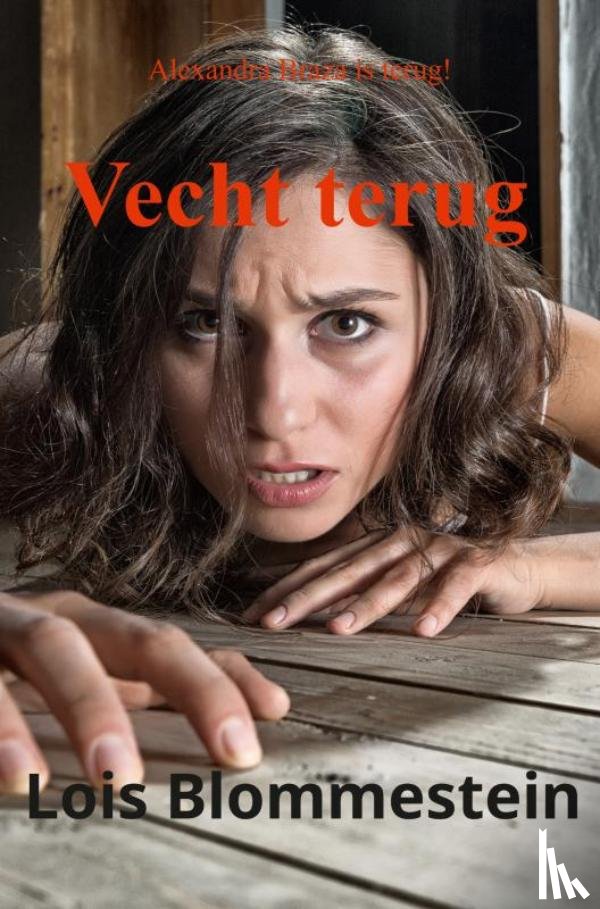 Blommestein, Lois - Vecht terug