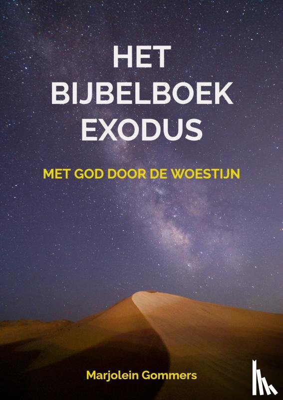 Gommers, Marjolein - Het bijbelboek Exodus
