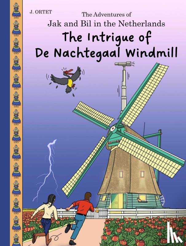 Ortet, Jacques - The intrigue of De Nachtegaal windmill