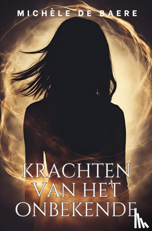 De Baere, Michèle - Krachten van het onbekende