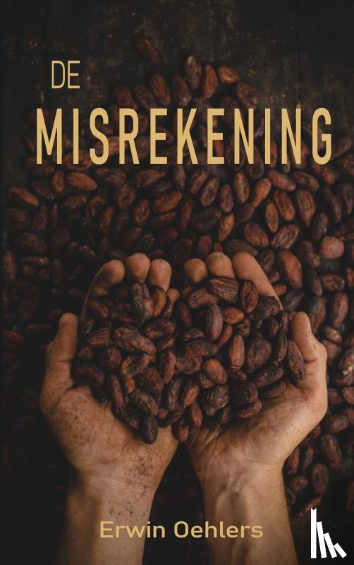 Oehlers, Erwin - De Misrekening