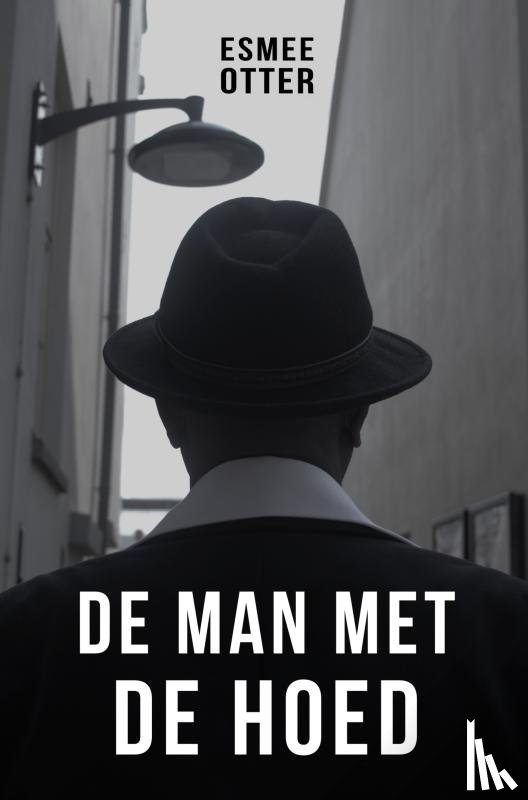 Otter, Esmee - De man met de hoed