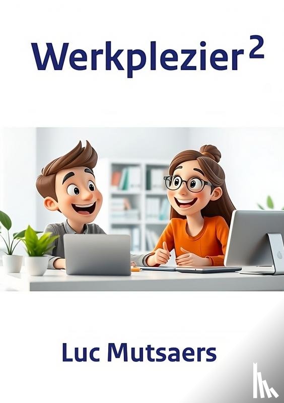 Mutsaers, Luc - Werkplezier 2