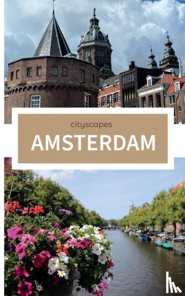 Nieuwenhuis, Lesley - Cityscapes Amsterdam