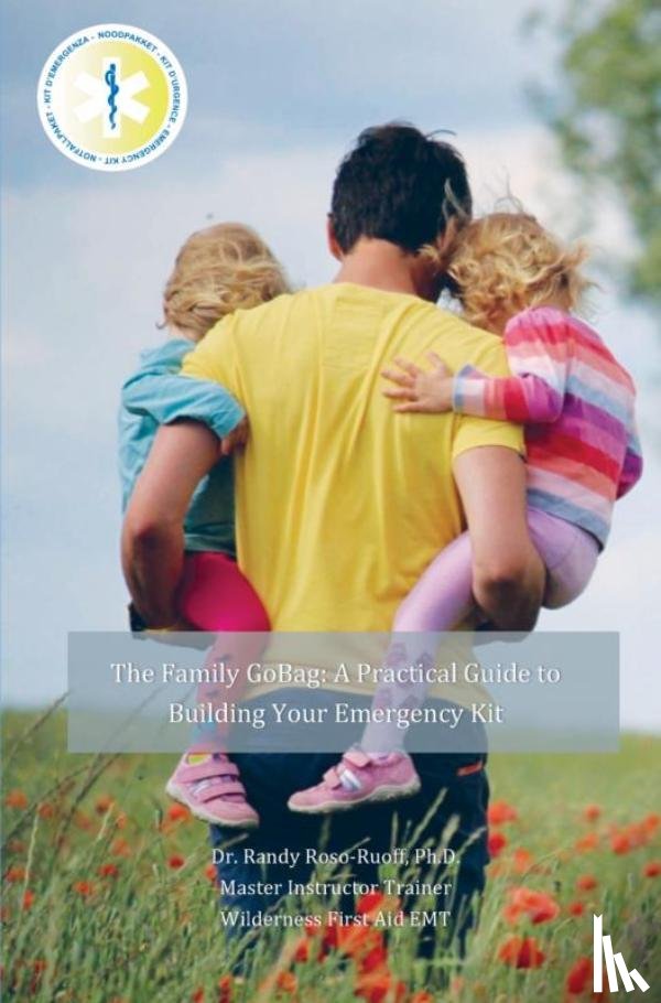 Roso, Ph.D., Dr. Randy - The Family GoBag