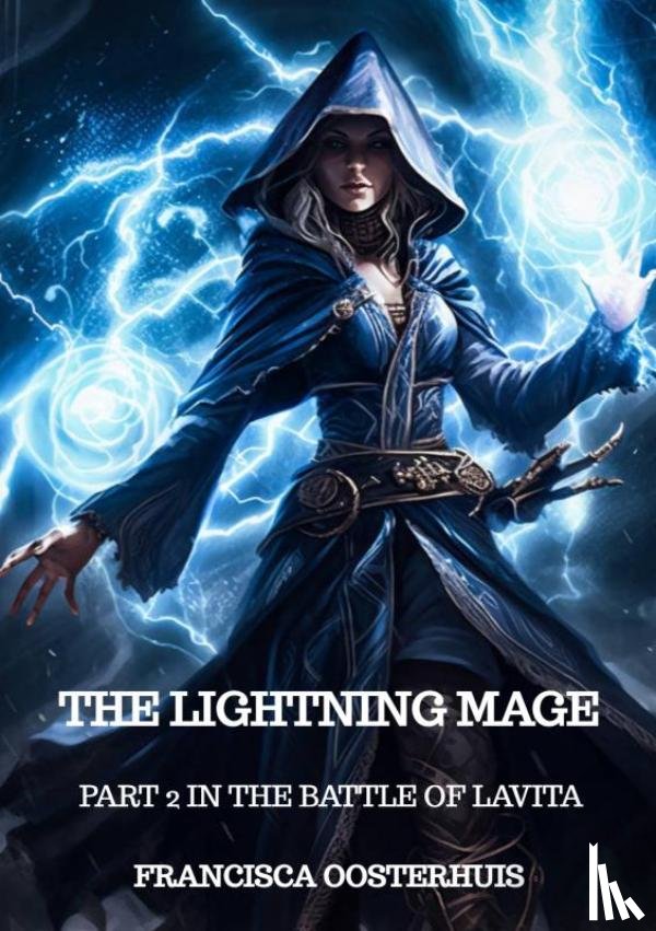Oosterhuis, Francisca - The Lightning Mage