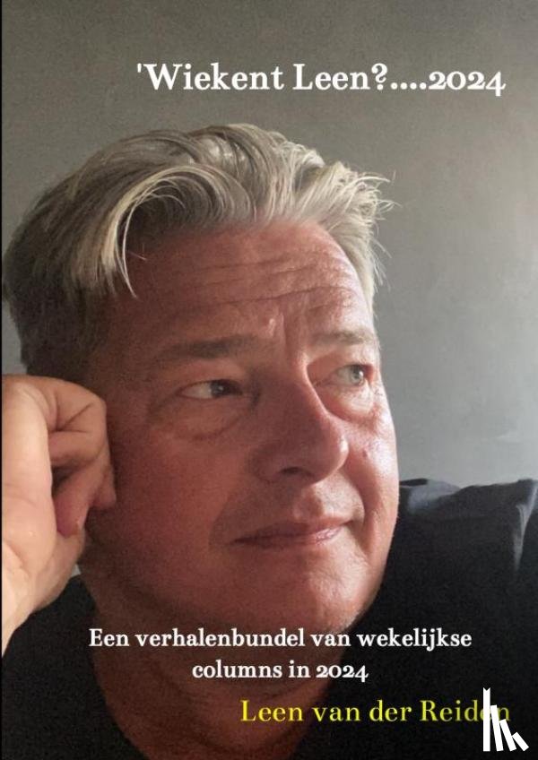 Van der Reiden, Leen - 'Wiekent Leen?....2024
