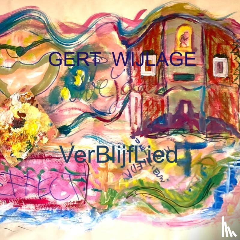Wijlage, Gert - VerBlijfLied