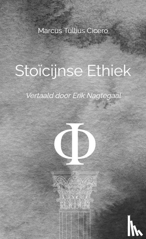 Cicero, Marcus Tullius - Stoïcijnse Ethiek