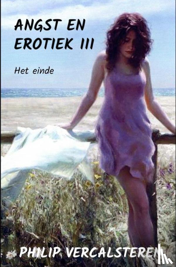 Vercalsteren, Philip - ANGST EN EROTIEK III