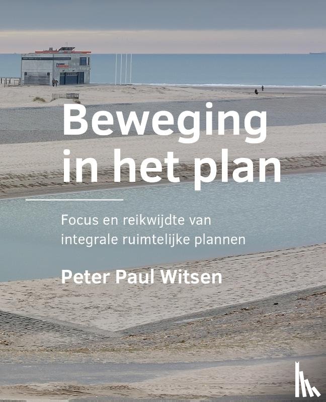 Witsen, Peter Paul - Beweging in het plan