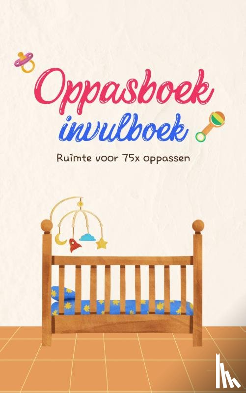 B.V., Andries - Oppasboek Invulboek