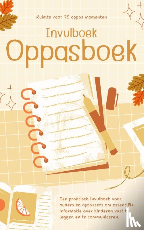 B.V., Andries - Oppasboek Invulboek