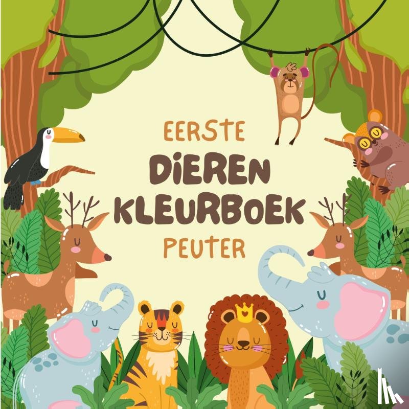 B.V., Andries - Eerste Dieren Kleurboek Peuter