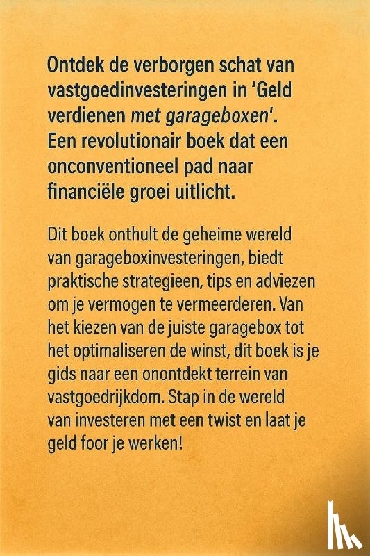 B.V., Andries - Geld verdienen met garageboxen