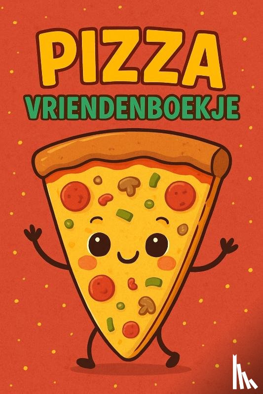 B.V., Andries - Pizza Vriendenboekje