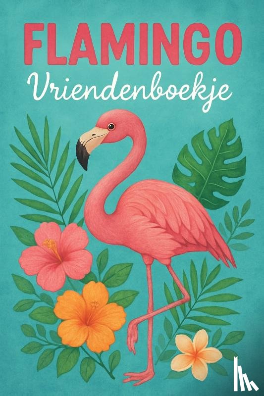 B.V., Andries - Flamingo Vriendenboekje